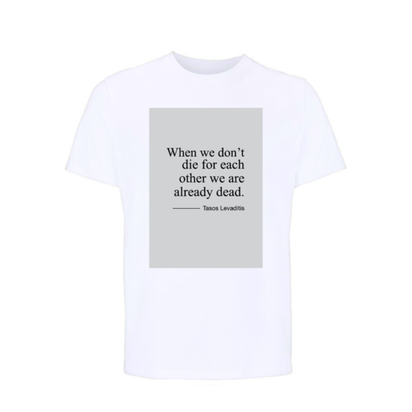 t-shirt-quote of tasos levaditis